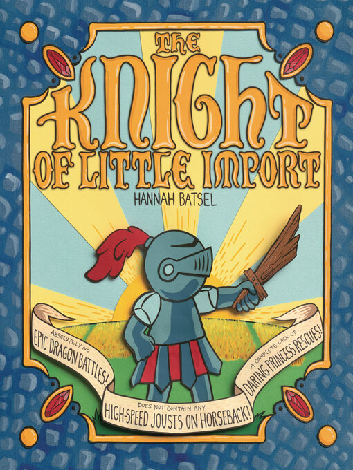 Title details for The Knight of Little Import by Hannah Batsel - Available